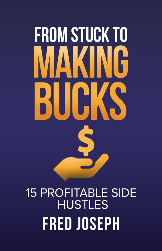 From Stuck To Making Buck$: 15 Profitable Side Hustles